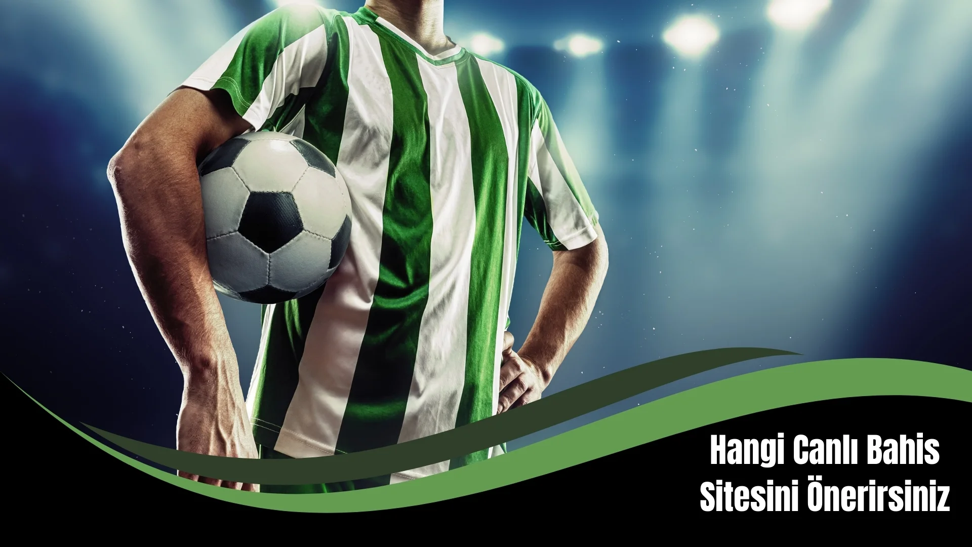 Hangi Canlı Bahis Sitesini Önerirsiniz