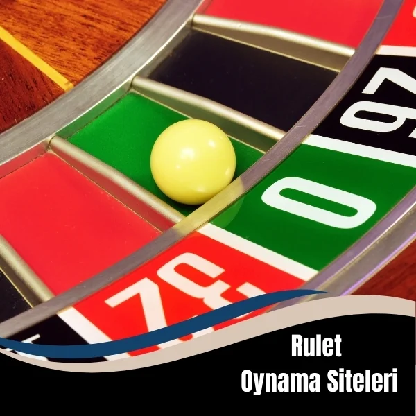 Rulet Oynama Siteleri